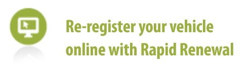 Re-register your vehicle online with Rapid Renewal Opens in new window